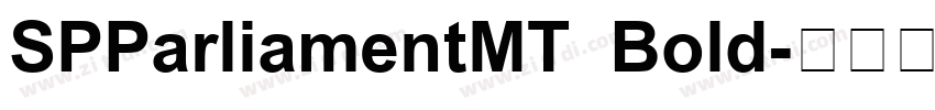 SPParliamentMT Bold字体转换